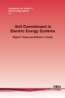 Unit Commitment in Electric Energy Systems - Book
