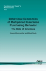 Behavioral Economics of Multiperiod Insurance Purchasing Behavior : The Role of Emotions - Book