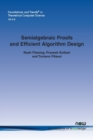 Semialgebraic Proofs and Efficient Algorithm Design - Book
