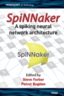 SpiNNaker - A Spiking Neural Network Architecture - Book