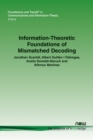 Information-Theoretic Foundations of Mismatched Decoding - Book