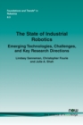 The State of Industrial Robotics : Emerging Technologies, Challenges, and Key Research Directions - Book
