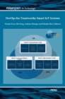 DevOps for Trustworthy Smart IoT Systems - Book