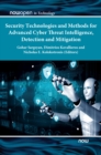 Security Technologies and Methods for Advanced Cyber Threat Intelligence, Detection and Mitigation - Book