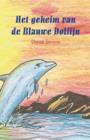 Het Geheim Van de Blauwe Dolfijn - Book