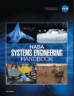 NASA Systems Engineering Handbook : NASA/SP-2016-6105 Rev2 - Full Color Version - Book