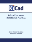 KiCad Eeschema Reference Manual - Book