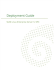 SUSE Linux Enterprise Server 12 - Deployment Guide - Book