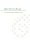 SUSE Linux Enterprise Server 12 - Administration Guide - Book