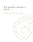 Suse Linux Enterprise Server 12 - Storage Administration Guide - Book