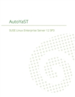 Suse Linux Enterprise Server 12 - Autoyast - Book