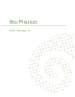 Suse Manager 3.1 : Best Practices Guide - Book
