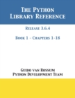 The Python Library Reference : Release 3.6.4 - Book 1 of 2 - Book