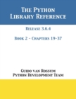 The Python Library Reference : Release 3.6.4 - Book 2 of 2 - Book