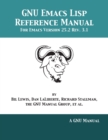 GNU Emacs LISP Reference Manual : For Emacs Version 25.2 Rev. 3.1 - Book
