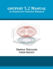 gnuplot 5.2 Manual : An Interactive Plotting Program - Book