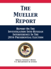The Mueller Report : Report on the Investigation Into Russian Interference in the 2016 Presidential Election - Book