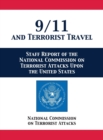 9/11 and Terrorist Travel : Staff Report of the National Commission on Terrorist Attacks Upon the United States - Book