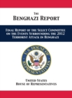 The Benghazi Report : Final Report of the Select Committee on the Events Surrounding the 2012 Terrorist Attack in Benghazi - Book