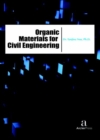 Organic Materials for Civil Engineering - Book