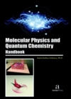 Molecular Physics and Quantum Chemistry Handbook - Book