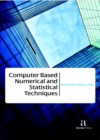 Computer Based Numerical and Statistical Techniques - Book