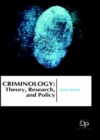 Criminology : Theory, Research, and Policy - Book