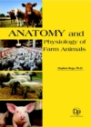 Anatomy and Physiology of Farm Animals - Book