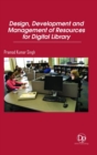 Design, Development and Management of Resources for Digital Library - Book