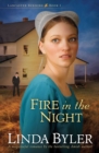 Fire in the Night : A Suspenseful Romance By The Bestselling Amish Author! - eBook