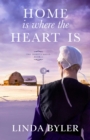 Home Is Where the Heart Is : The Dakota Series, Book 3 - eBook