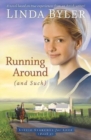 Running Around (and such) : A Novel Based On True Experiences From An Amish Writer! - Book