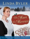 The More the Merrier : An Amish Christmas Romance - Book