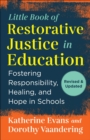 The Little Book of Restorative Justice in Education : Fostering Responsibility, Healing, and Hope in Schools - eBook