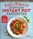 Fix-It and Forget-It Everyday Instant Pot Favorites : 100 Dinners, Sides & Desserts - eBook