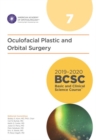 2019-2020 Basic and Clinical Science Course, Section 07: Oculofacial Plastic and Orbital Surgery - Book