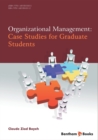 Organizational Management : Case Studies for Graduate Students - Book