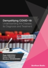 Demystifying COVID-19 : Understanding the Disease, Its Diagnosis and Treatment - Book