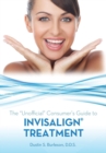 The Unofficial Consumer's Guide to Invisalign Treatment - Book