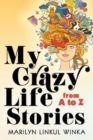 My Crazy Life Stories from A to Z - Book