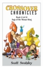 Crossover Chronicles : Book 2 (of 3): Saga of the Mouse King - Book