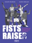 Fists Raised : 10 Stories of Sports Star Activists - Book