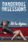 Dangerous Obsessions - Book