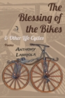 The Blessing of the Bikes & Other Life-Cycles : Poems - Book