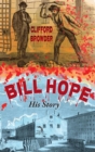 Bill Hope : His Story - Book