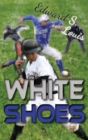 White Shoes - Book