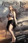 Armour & Lace : From the Dragon Slayer's Notebook - Book