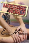 Massage World : The Novel - Book