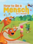 How to Be a Mensch, by A. Monster - Book