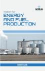 Water for Energy and Fuel Production - Book